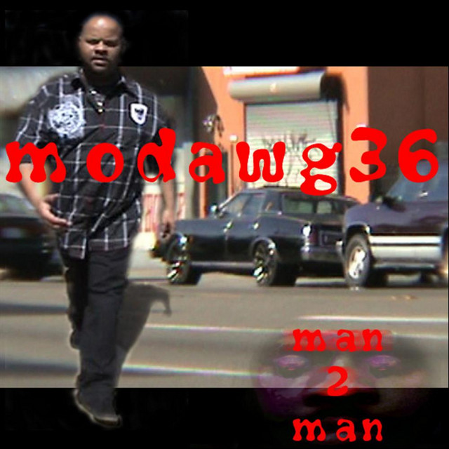 Modawg36 – Man 2 Man
