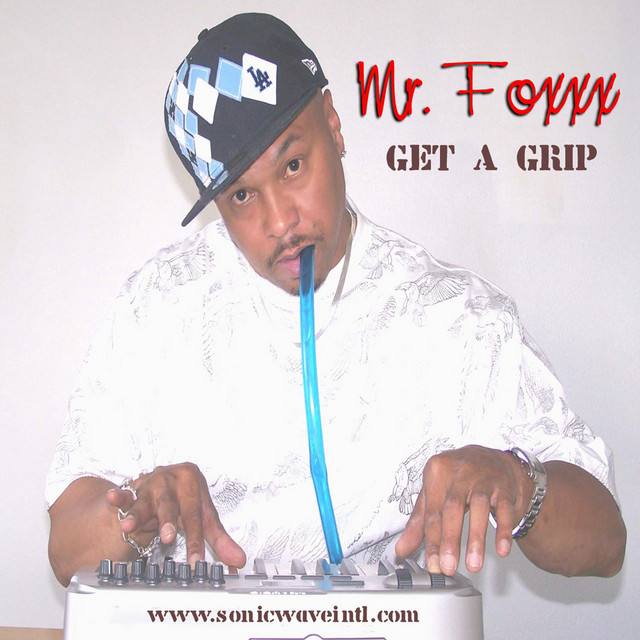 Mr. Foxxx - Get A Grip