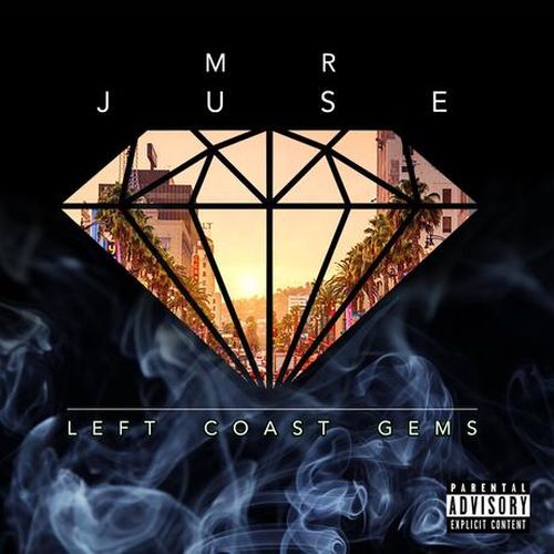 Mr Juse – Left Coast Gems