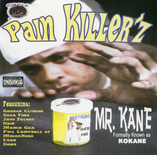 Mr. Kane FKA Kokane – Pain Killer’z