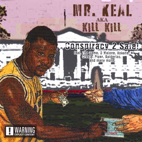 Mr Keal Aka Kill Kill – Conspiracy 2 Sale!