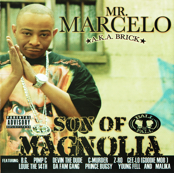 Mr. Marcelo A.K.A. Brick - Son Of Magnolia