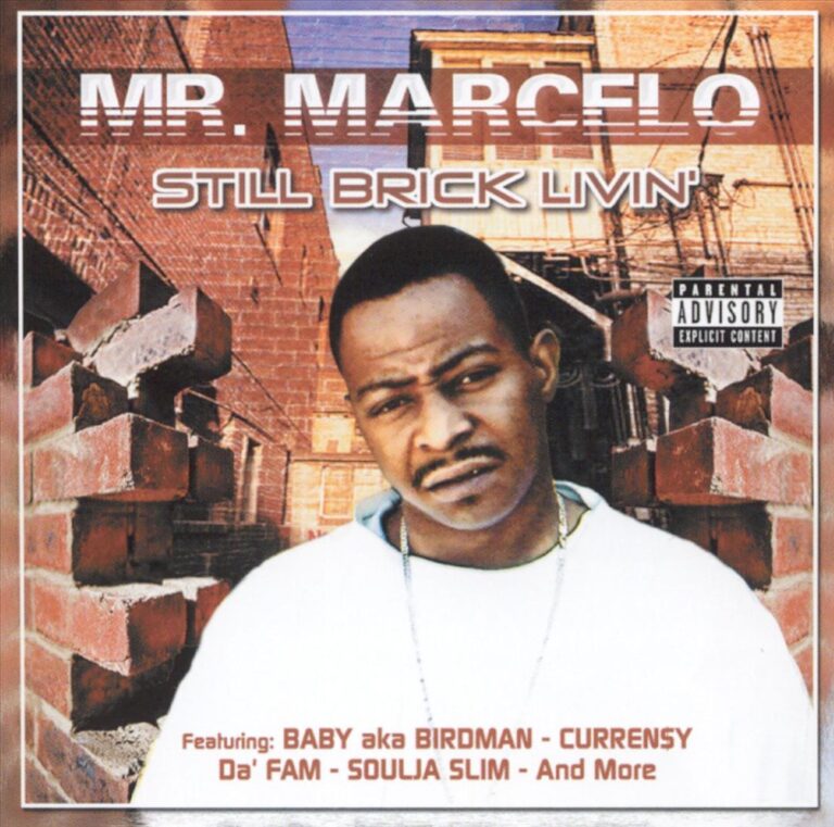 Mr. Marcelo – Still Brick Livin’