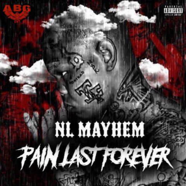 NL Mayhem – Pain Last Forever
