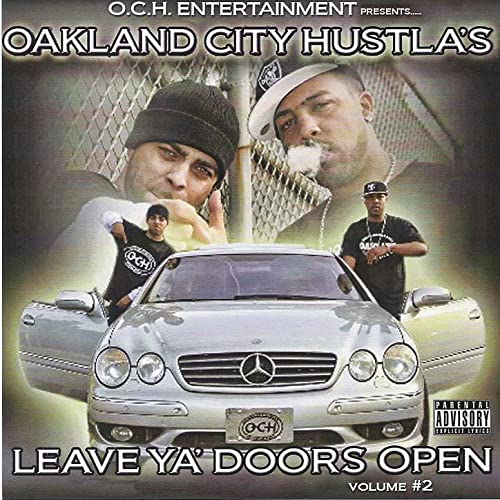 Oakland City Hustla’s – Leave Ya’ Doors Open, Vol. 2