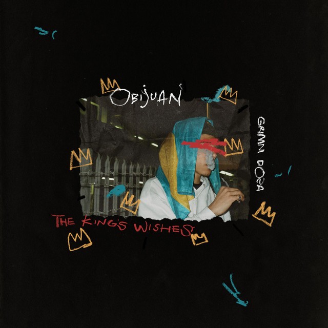 Obijuan & GRIMM Doza - The King's Wishes