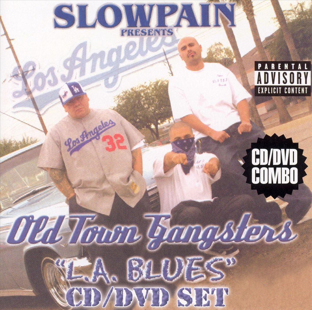 Old Town Gangsters - Slow Pain Presents: L.A. Blues