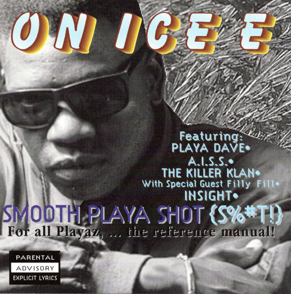 On Ice E – Smooth Playa Shot (S%#T!)