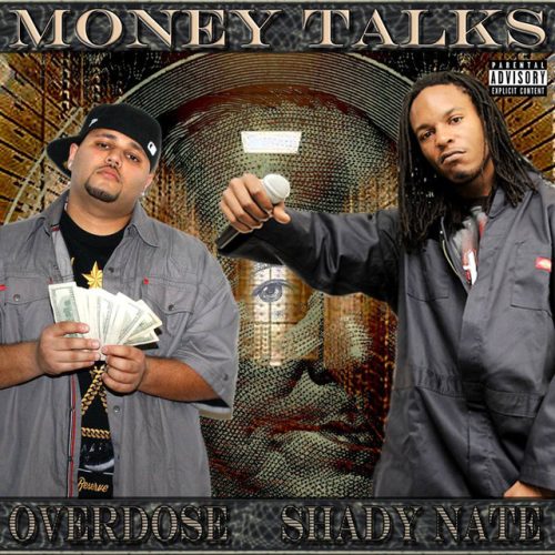 Overdose & Shady Nate – Money Talks