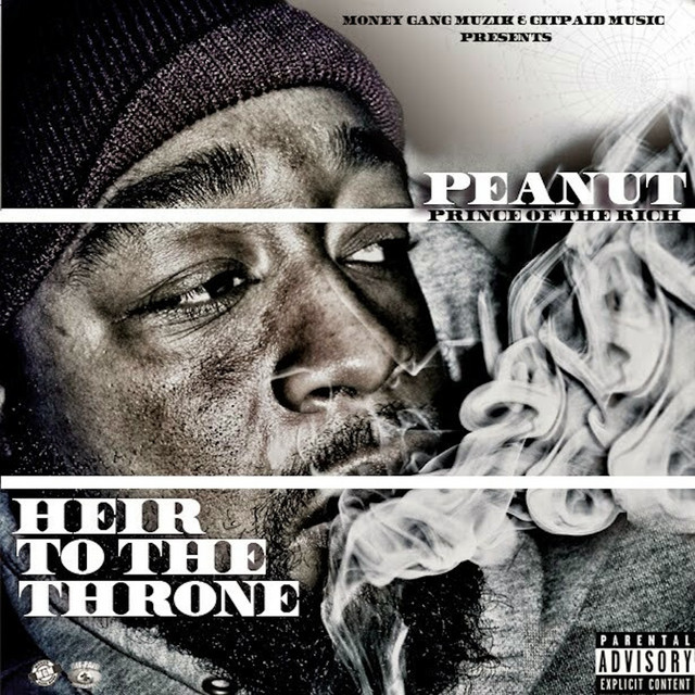 Peanut - Money Gang & Git Paid Present Heir To The Throne