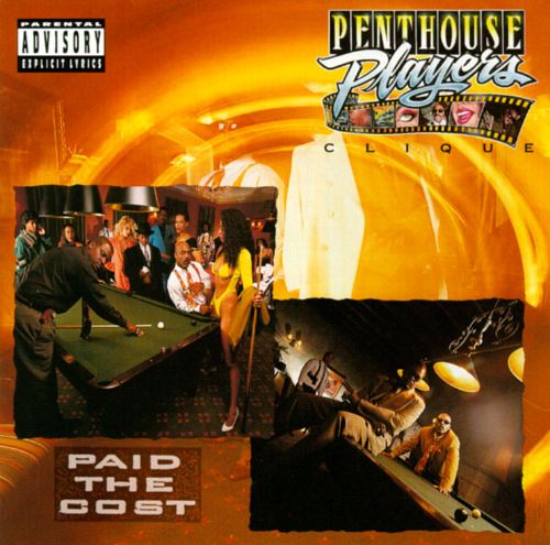 Penthouse Players Clique – Paid The Cost