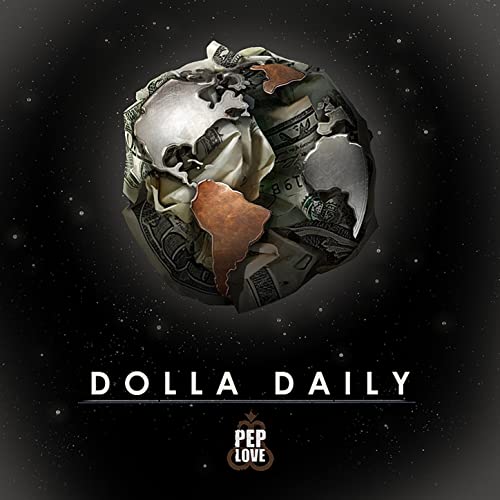 Pep Love – Dolla Daily