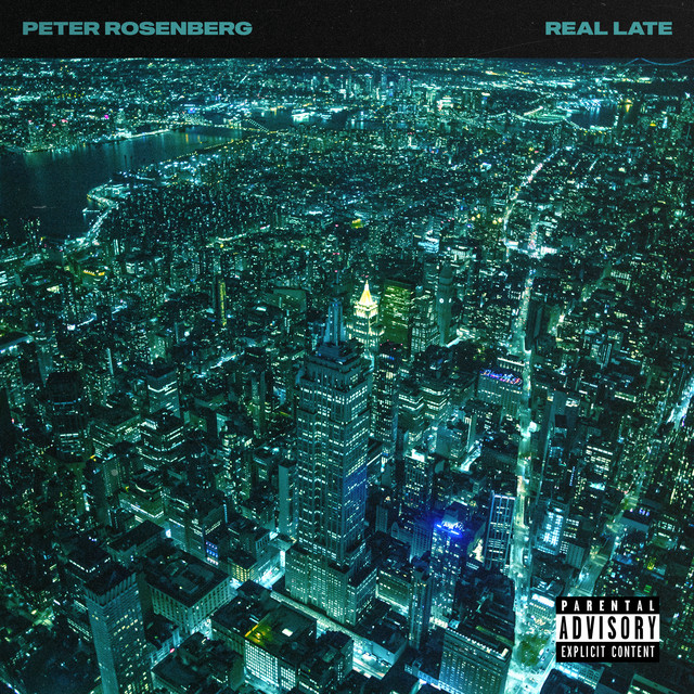 Peter Rosenberg – Real Late