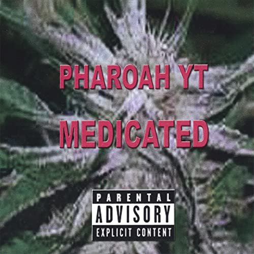 Pharoah Yt – Medicated
