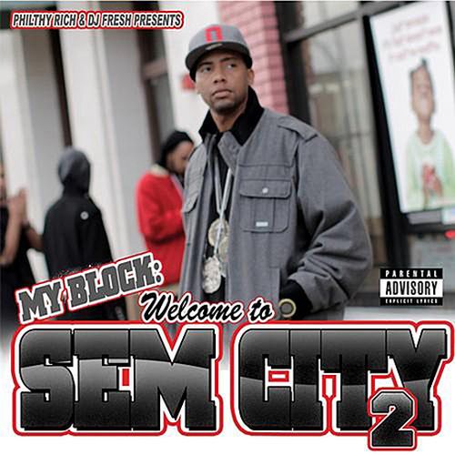 Philthy Rich – My Block: Welcome To Sem City 2