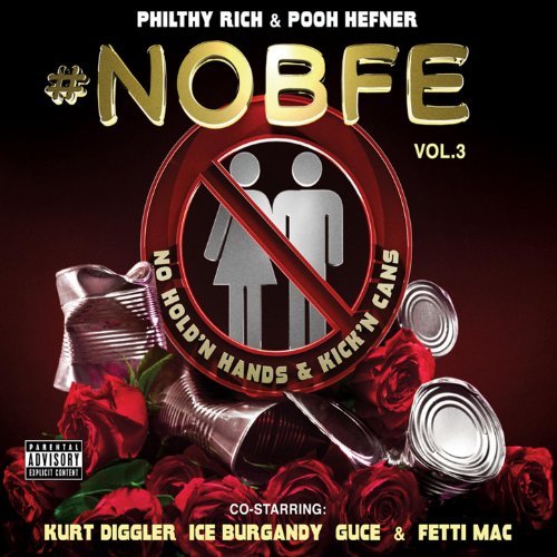 Philthy Rich & Pooh Hefner – NoBFE 3 (Deluxe Edition)