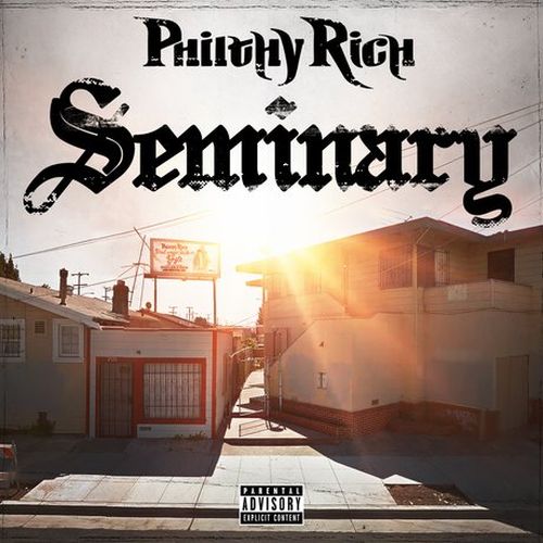 Philthy Rich – Seminary