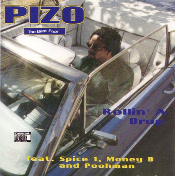 Pizo “The Beat Fixer” – Rollin’ A Drop