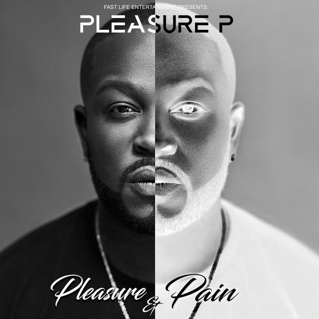 Pleasure P – Pleasure & Pain