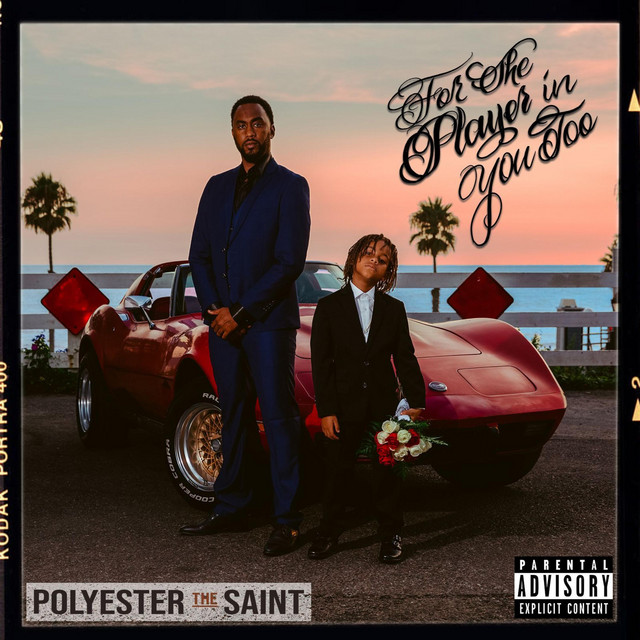 Polyester The Saint - For The Player In You Too