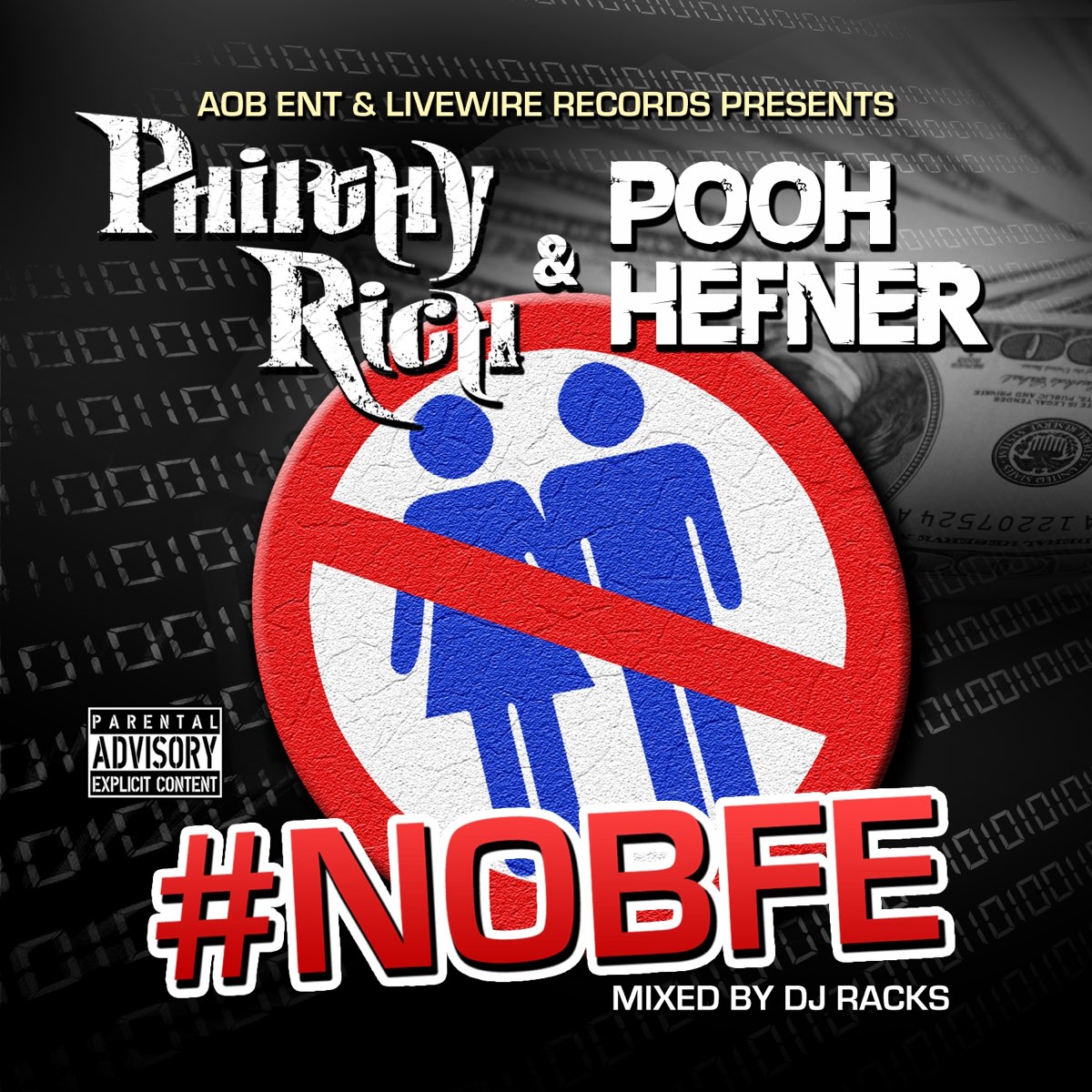 Pooh Hefner & Philthy Rich - AOB Ent And Livewire Records Present: #NOBFE
