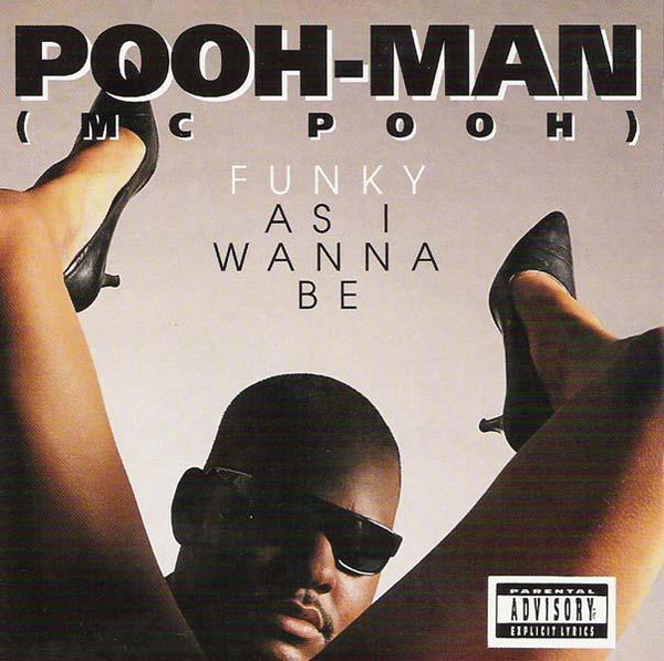 Pooh-Man – Funky As I Wanna Be