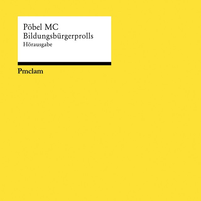 Pöbel MC – Bildungsbürgerprolls