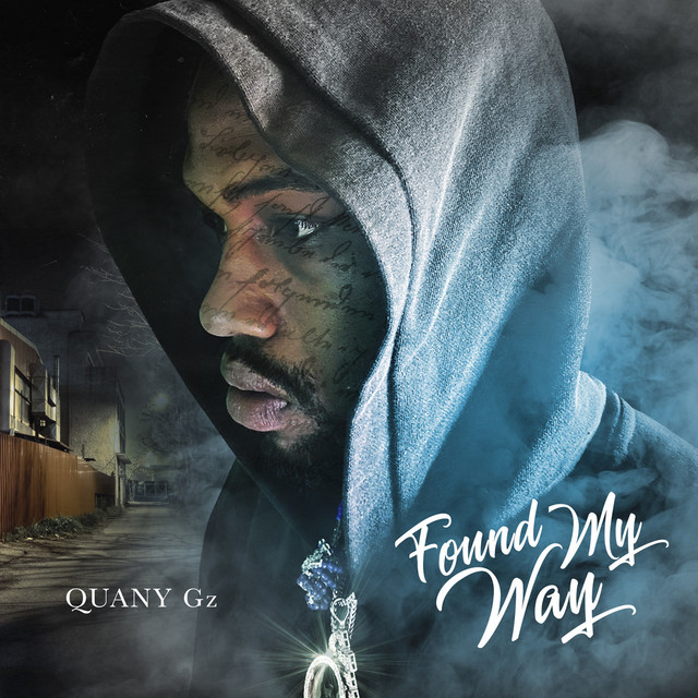 Quany Gz – Found My Way