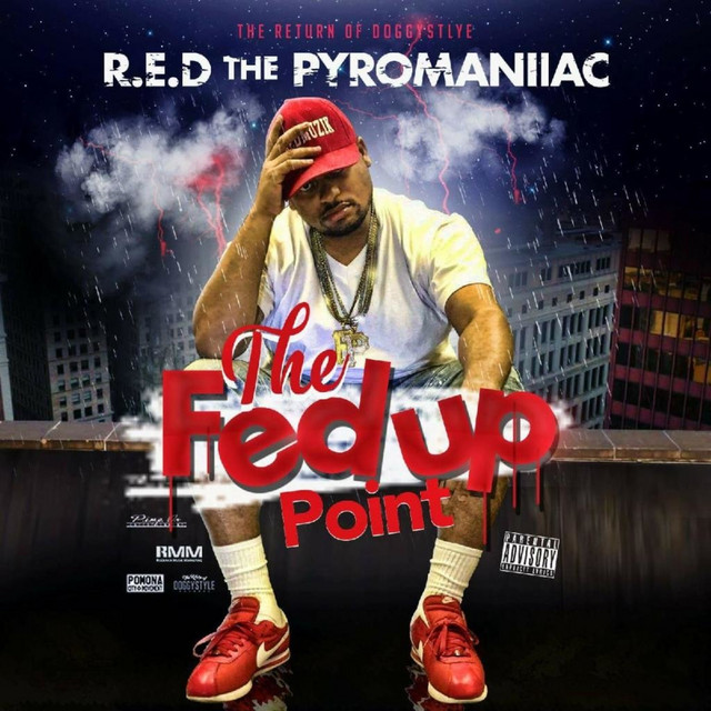 R.E.D. The Pyromaniiac – The Fed Up Point