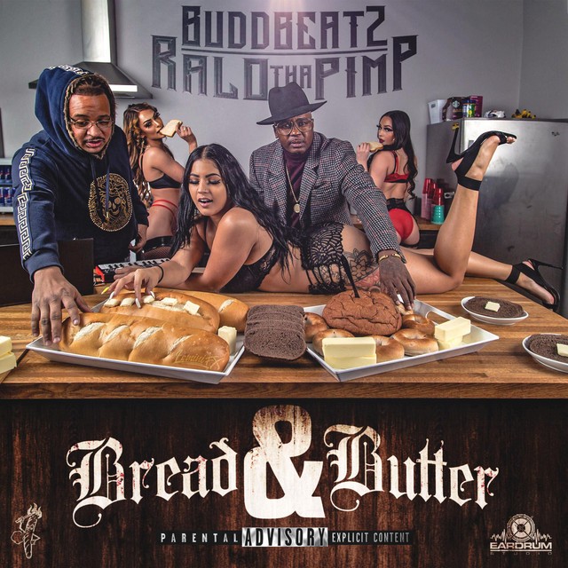 Ralo Tha Pimp & Buddbeatz – Bread And Butter