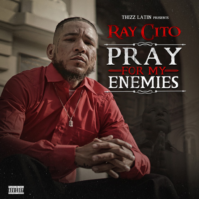 Ray Cito – Pray For My Enemies