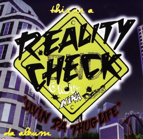 Reality Check – Livin Da Thug Life (Da Album)