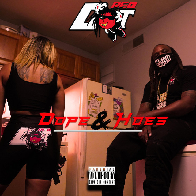 Red Dot – Dope & Hoes