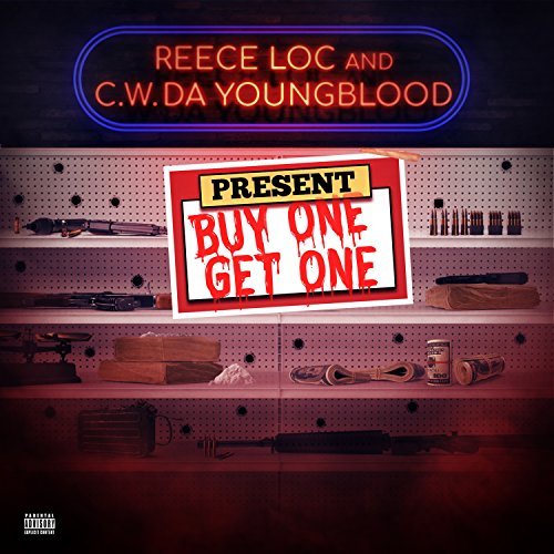 Reece Loc & CW Da Youngblood – Buy One Get One