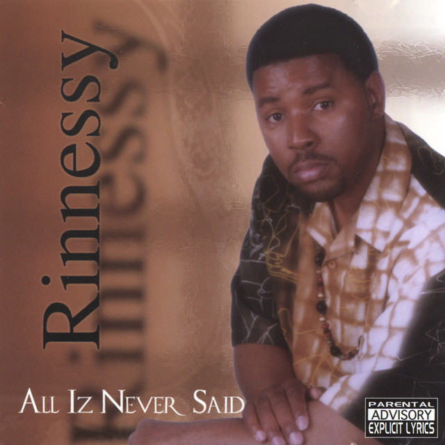 Rinnessy - All Iz Never Said