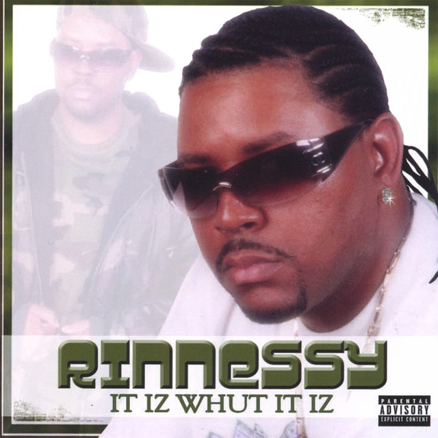 Rinnessy - It Iz Whut It Iz (Street Version)