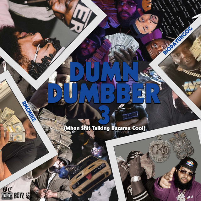 Rio Da Yung Og & RMC Mike – Dum N Dumbber 3