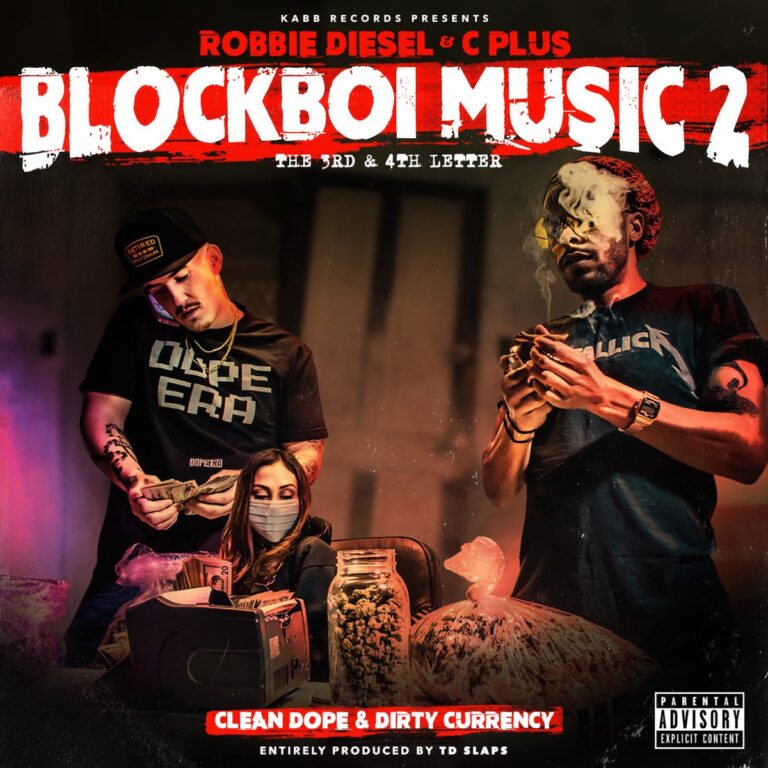 Robbie Diesel & C Plus – Blockboi Music 2: The 3rd & 4th Letter Clean Dope & Dirty Currency