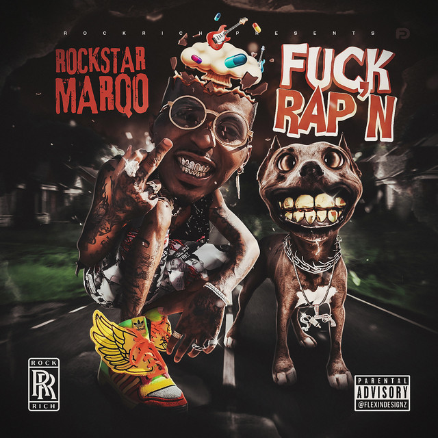 RockStar Marqo – Fuck Rap’n