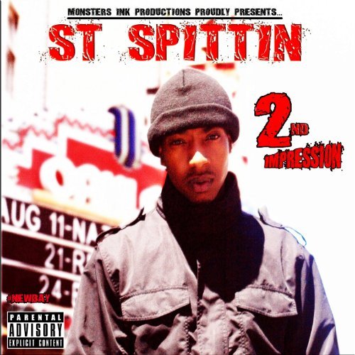 ST Spittin – 2nd Impression