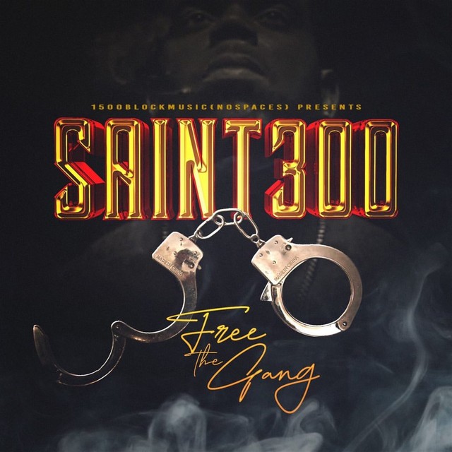 Saint300 – Free The Gang