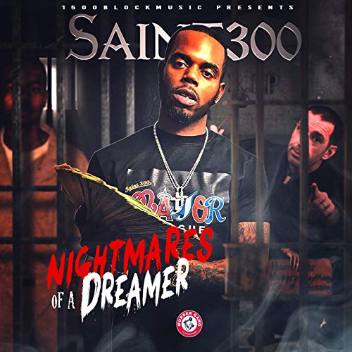 Saint300 – Nightmares Of A Dreamer