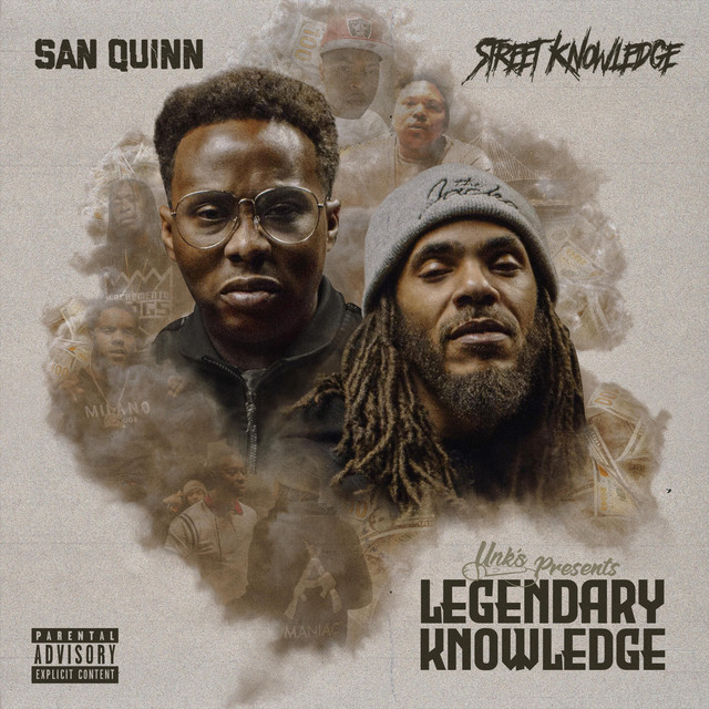 San Quinn & Street Knowledge – Legendary Knowledge