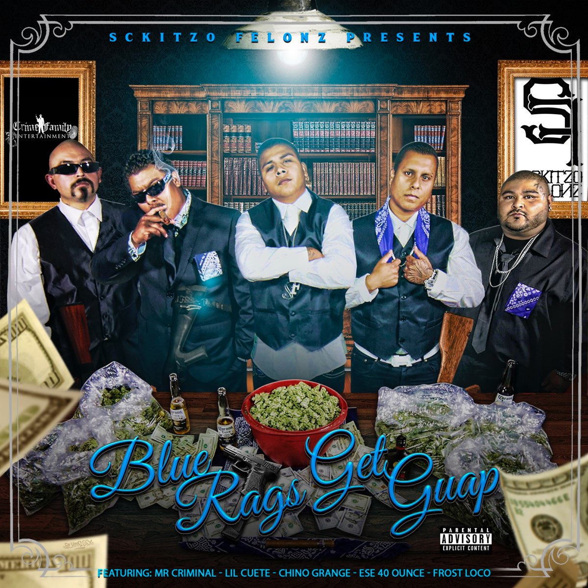 Sckitzo Felonz - Blue Rags Get Guap (The Takeover)