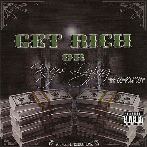 Scrilla C – Get Rich Or Keep Lying (The Compilation)
