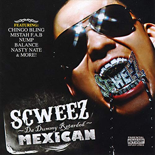 Scweez – Da Dummy Retarded Mexican