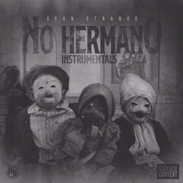 Sean Strange – No Hermano (Instrumentals)