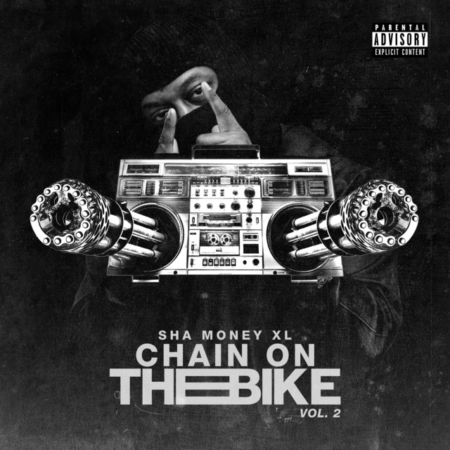 Sha Money XL – Chain On The Bike, Vol. 2