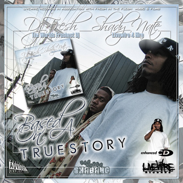 Shady Nate & DJ Fresh – The Tonite Show & Livewire Presents Based On A True Story