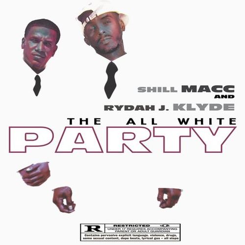 Shill Macc & Rydah J. Klyde – All White Party